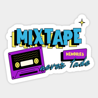 Mixtape memories never fade 90s vibes Sticker